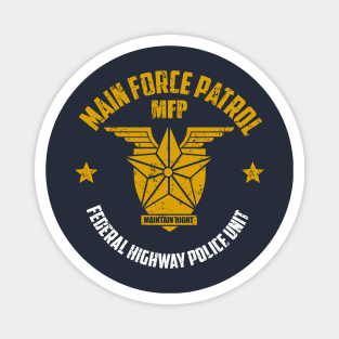 Main force patrol Magnet